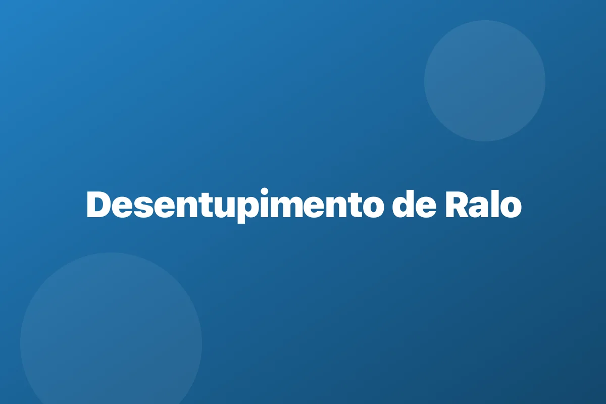 Desentupimento de ralo em Sumaré – escoamento garantido